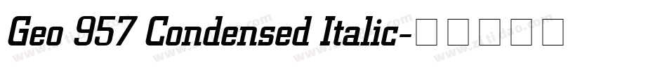 Geo 957 Condensed Italic字体转换